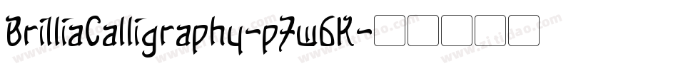 BrilliaCalligraphy-p7w6K字体转换