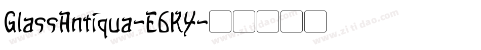 GlassAntiqua-E6K4字体转换