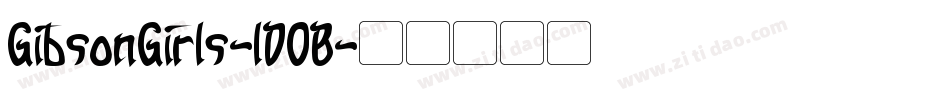 GibsonGirls-1D0B字体转换