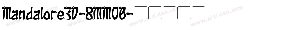 Mandalore3D-8MM0B字体转换
