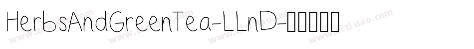 HerbsAndGreenTea-LLnD字体转换