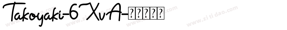 Takoyaki-6XvA字体转换