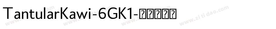 TantularKawi-6GK1字体转换