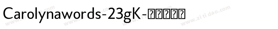 Carolynawords-23gK字体转换