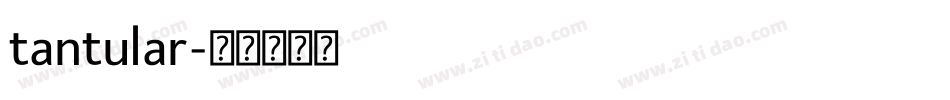 tantular字体转换