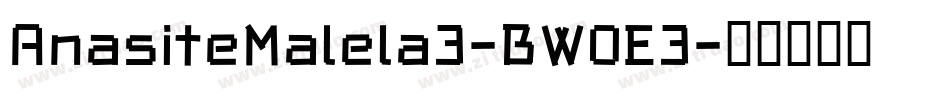 AnasiteMalela3-BW0E3字体转换