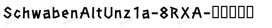 SchwabenAltUnz1a-8RXA字体转换