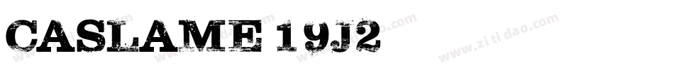 Caslame-19j2字体转换