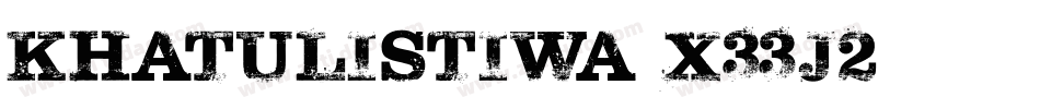 Khatulistiwa-X33J2字体转换