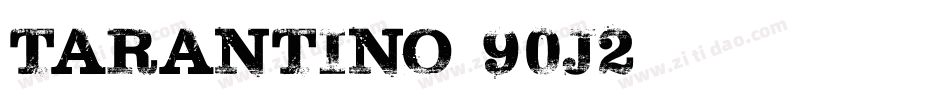 Tarantino-90J2字体转换