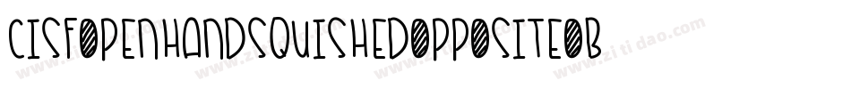 CisfOpenhandsquishedOppositeoblique-vevE字体转换