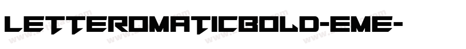 LetteromaticBold-Eme字体转换