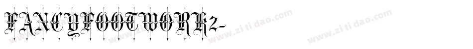 FANCYFOOTWORK2字体转换