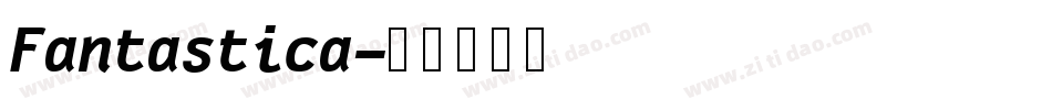 Fantastica字体转换