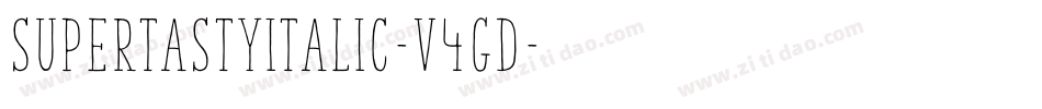 SuperTastyItalic-v4gD字体转换