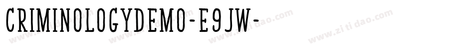 Criminologydemo-E9JW字体转换