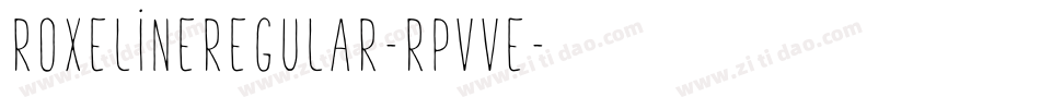 RoxelineRegular-RpvVe字体转换