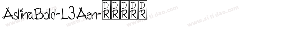 AslinaBold-L3Aen字体转换