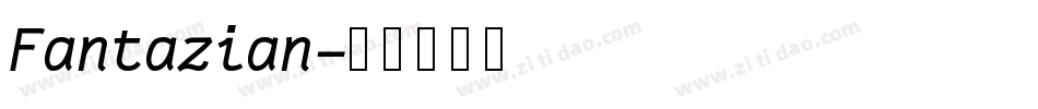 Fantazian字体转换