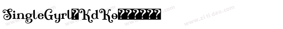 SingleGyrl-KdKo字体转换