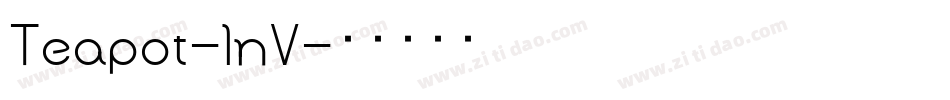 Teapot-lnV字体转换