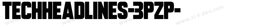 TechHeadlines-3Pzp字体转换