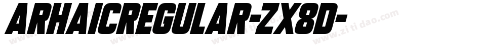 Arhaicregular-zX8D字体转换