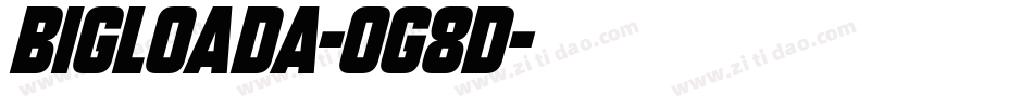 BigLoada-OG8d字体转换