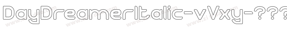 DayDreamerItalic-vVxy字体转换