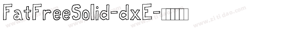 FatFreeSolid-dxE字体转换