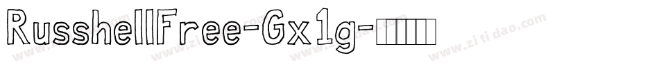 RusshellFree-Gx1g字体转换