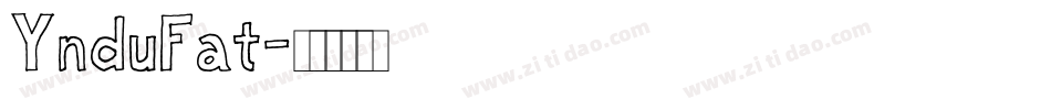 YnduFat字体转换