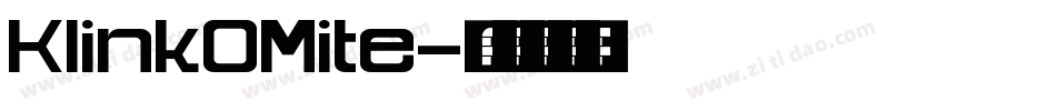 KlinkOMite字体转换
