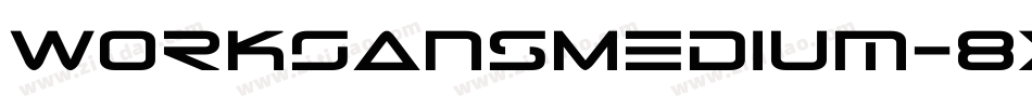 WorkSansMedium-8XdA字体转换
