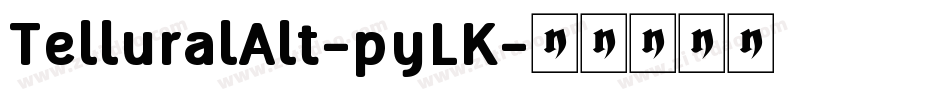 TelluralAlt-pyLK字体转换