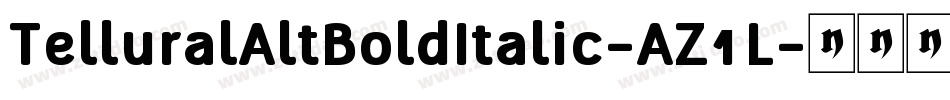 TelluralAltBoldItalic-AZ1L字体转换