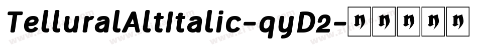 TelluralAltItalic-qyD2字体转换