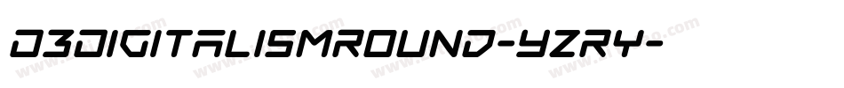 D3DigitalismRound-YzRy字体转换