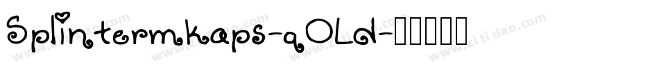 Splintermkaps-q0Ld字体转换