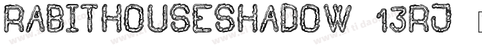 RabitHouseShadow-13rj字体转换