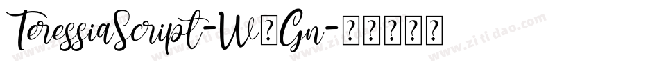 TeressiaScript-W6Gn字体转换
