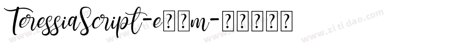 TeressiaScript-e68m字体转换