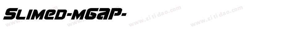 Slimed-mGAP字体转换