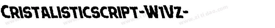 Cristalisticscript-W1Vz字体转换