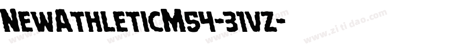 NewAthleticM54-31vz字体转换 NewAthleticM54-31vz字体转换