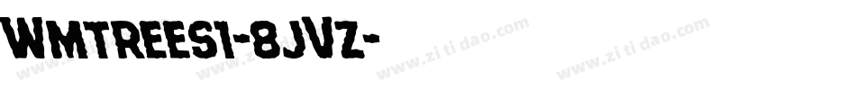 Wmtrees1-8jVz字体转换 Wmtrees1-8jVz字体转换