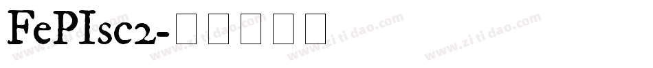FePIsc2字体转换