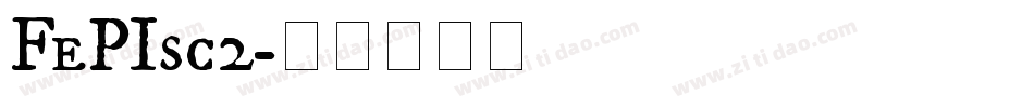 FePIsc2字体转换