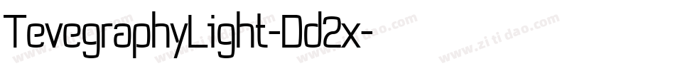 TevegraphyLight-Dd2x字体转换 TevegraphyLight-Dd2x字体转换