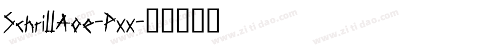 SchrillAoe-Pxx字体转换